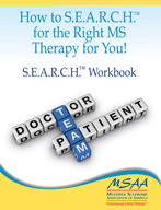 How to S.E.A.R.C.H.™ for the Right MS Therapy for You! S.E.A.R.C.H.™ Workbook Publication Cover