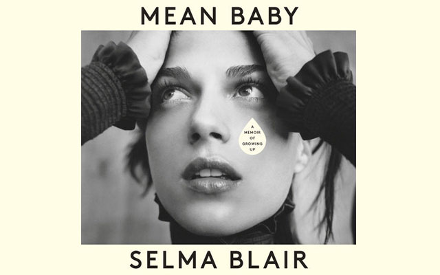 Virtual meet and greet with Selma Blair and a signed copy of her book, “Mean Baby”