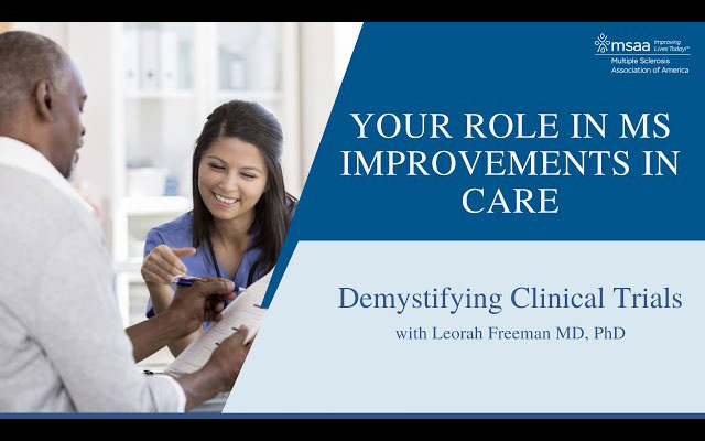 Your Role in MS Improvements in Care: Demystifying Clinical Trials