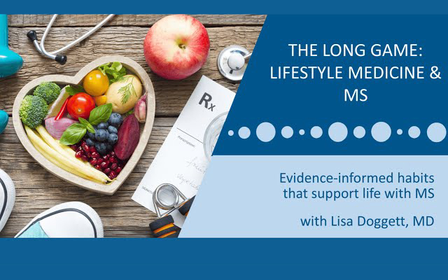The Long Game: Lifestyle Medicine & MS